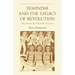 Feminism and the Legacy of Revolution: Nicaragua, El Salvador, Chiapas
