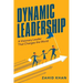 Dynamic Leadership: A Visionary Leader That Changes the World
