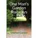One Man's Garden Railways