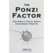 The Ponzi Factor: The Simple Truth About Investment Profits