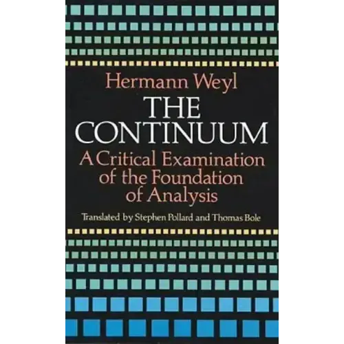 The Continuum: A Critical Examination of the Foundation of Analysis