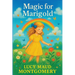 Magic for Marigold: A Novel of Childhood and Wonder