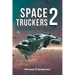 Space Truckers: The Return of the Blue Eagle
