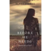 Before He Needs (A Mackenzie White Mystery-Book 5)