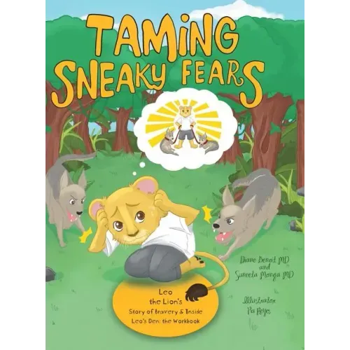 Taming Sneaky Fears: Leo the Lion's Story of Bravery & Inside Leo's Den: the Workbook
