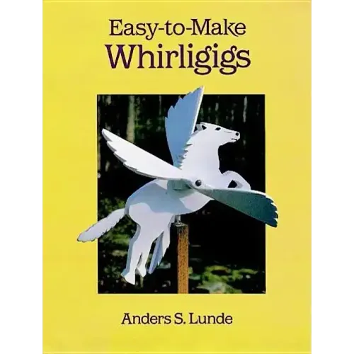 Easy-To-Make Whirligigs