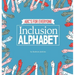 Inclusion Alphabet: ABC's for Everyone
