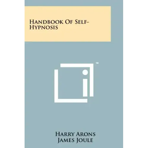 Handbook Of Self-Hypnosis