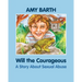 Will the Courageous: A Story about Sexual Abuse