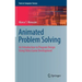 Animated Problem Solving: An Introduction to Program Design Using Video Game Development