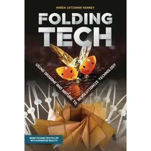 Folding Tech: Using Origami and Nature to Revolutionize Technology