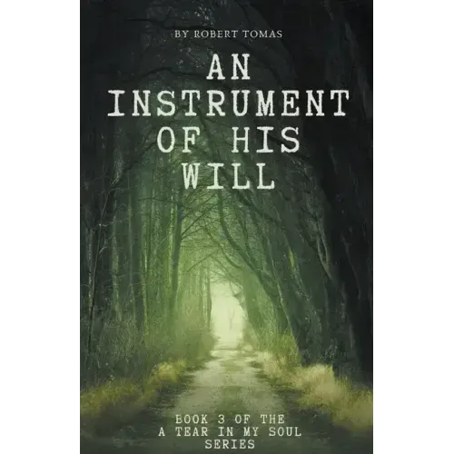 An Instrument of His Will
