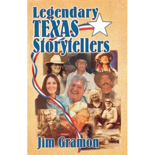 Legendary Texas Storytellers