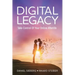 Digital Legacy: Take Control of Your Digital Afterlife