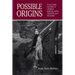 Possible Origins: A Cultural History of Chinese Martial Arts, Theater and Religion