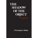 The Shadow of the Object: Psychoanalysis of the Unthought Known