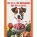 Healthy Homemade Dog Food Guide: For a healthier and long-lived dog