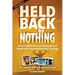 Held Back by Nothing: Overcoming the Challenges of Parenting a Child with Disabilities
