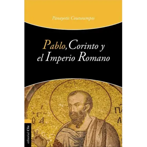 Pablo, Corinto Y El Imperio Romano