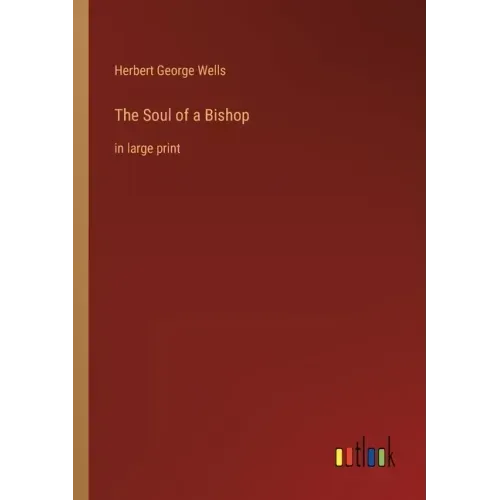 The Soul of a Bishop: in large print