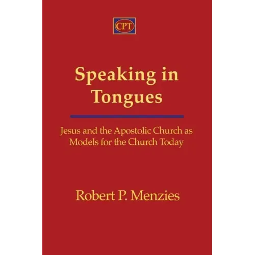 Speaking in Tongues: Jesus and the Apostolic Church as Models for the Church Today