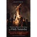 Toward a Pastoral Theology of Holy Saturday: Providing Spiritual Care for War Wounded Souls