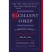 Excellent Sheep: The Miseducation of the American Elite and the Way to a Meaningful Life
