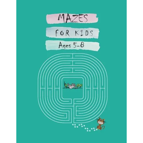 Mazes For Kids Ages 5-8: My Book Of Mazes Around The World, Maze Puzzle Books For Kids, Easy Mazes For Kids Ages 5-8, 1st Grade Maze Book