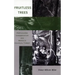 Fruitless Trees: Portuguese Conservation and Brazil's Colonial Timber