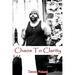 Chaos To Clarity