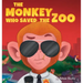 The Monkey Who Saved the Zoo: Chaos of the Grumpy Pirate Penguin