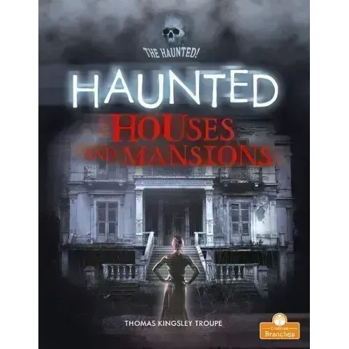 Haunted Houses and Mansions