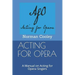 Acting for Opera: A Manual on Acting for Opera Singers