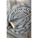 Pagan Portals - The Norns: Weavers of Fate and Magick