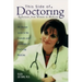 This Side of Doctoring: Reflections from Women in Medicine