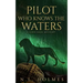 Pilot Who Knows the Waters