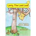 Larry The Last Leaf: Larry the Leafs First Adventures Away from Home