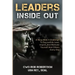 Leaders Inside Out: A Navy SEAL's Challenge To Successfully Lead, Inspire, And Motivate Yourself and Others Every Day