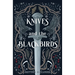Knives and the Blackbirds