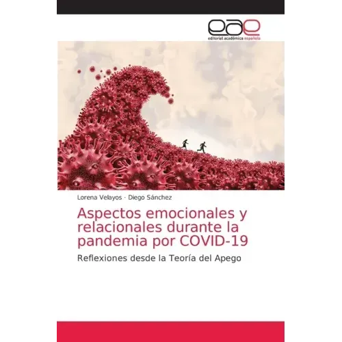 Aspectos emocionales y relacionales durante la pandemia por COVID-19