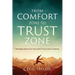 From Comfort Zone to Trust Zone: How Jesus Urges us to take Leaps of Faith for His Kingdom