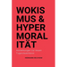 Wokismus und Hypermoralität Anmerkungen zur neuen Tugendwächterei