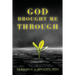 God Brought Me Through