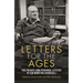 Letters for the Ages Winston Churchill: The Private and Personal Letters