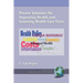 Proven Solutions for Improving Health and Lowering Health Care Costs (PB)