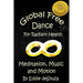 Global Free Dance for Radiant Health: Meditation, Music and Motion