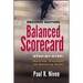 Balanced Scorecard Step-By-Step: Maximizing Performance and Maintaining Results