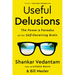 Useful Delusions: The Power and Paradox of the Self-Deceiving Brain