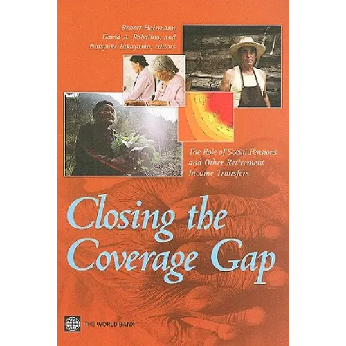 Closing the Coverage Gap: The Role of Social Pensions and Other Retirement Income Transfers