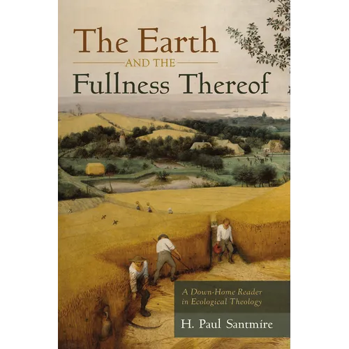 The Earth and the Fullness Thereof